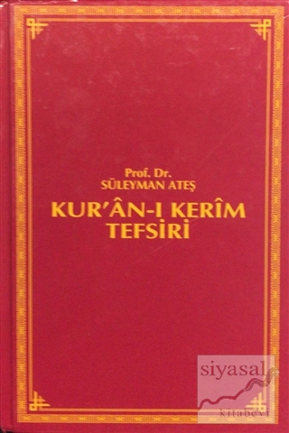 Kur'an-ı Kerim Tefsiri Cilt: 3 (Ciltli) Süleyman Ateş