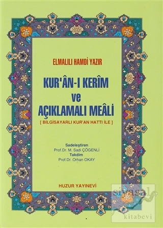 Kur'an-ı Kerim ve Açıklamalı Meali (Ciltli) Elmalılı Muhammed Hamdi Ya