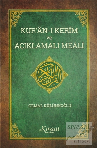 Kuran-ı Kerim ve Açıklamalı Meali (Orta Boy) Cemal Külünkoğlu