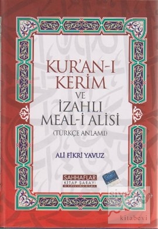 Kur'an-ı Kerim ve İzahlı Meal-i Alisi (Ciltli) Kolektif