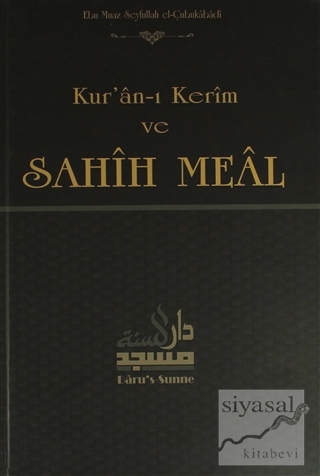 Kur'an-ı Kerim ve Sahih Meal (Ciltli) Ebu Muaz Seyfullah el-Çabukabadi