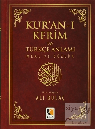 Kur'an-ı Kerim ve Türkçe Anlamı Meal ve Sözlük (Ciltli) Ali Bulaç