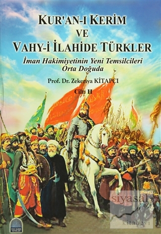Kur'an-ı Kerim ve Vahy-i İlahide Türkler Cilt: 2 (Ciltli) Zekeriya Kit