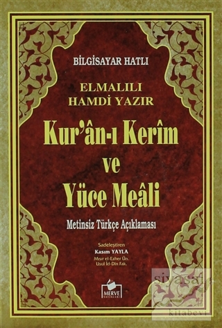 Kur'an-ı Kerim ve Yüce Meali Metinsiz Türkçe Açıklaması (Meal-010)