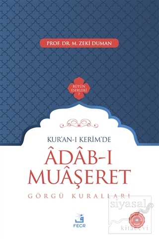 Kur'an-ı Kerim'de Adab-ı Muaşeret (Ciltli) M. Zeki Duman