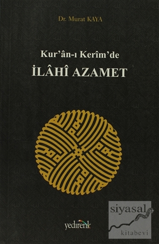 Kur'an-ı Kerim'de İlahi Azamet Murat Kaya