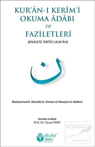 Kur'an-ı Kerim'i Okuma Adabı ve Faziletleri Muhammet B. Mustafa B. Osm