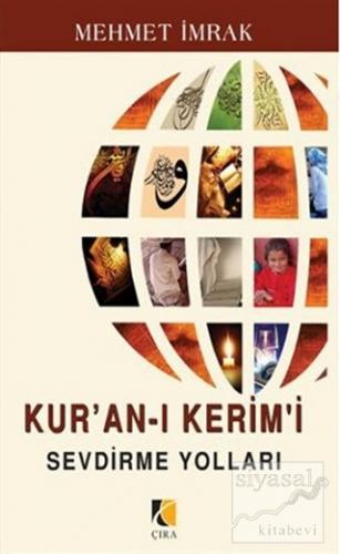 Kur'an-ı Kerim'i Sevdirme Yolları Mehmet İmrak