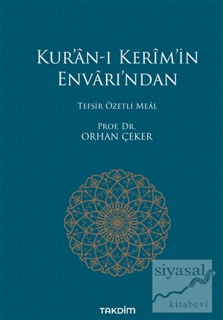 Kur'an-ı Kerim'in Envarı'ndan - Tefsir Özetli Meal (Ciltli) Orhan Çeke