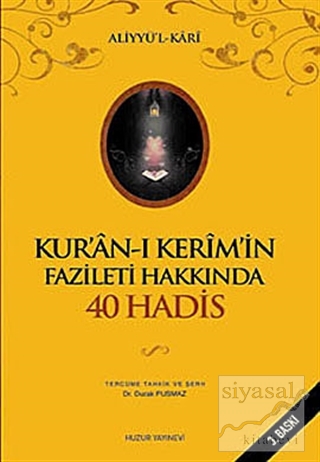 Kur'an-ı Kerim'in Fazileti Hakkında 40 Hadis Aliyyü'l-Kari