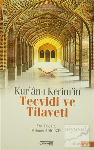 Kur'an-ı Kerim'in Tecvidi ve Tilaveti Mehmet Adıgüzel