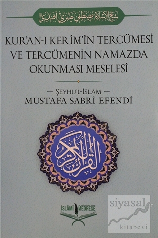 Kur'an-ı Kerim'in Tercümesi ve Tercümenin Namazda Okunması Meselesi Şe