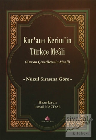Kur'an-ı Kerim'in Türkçe Meali İsmail Kazdal