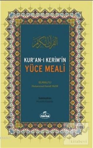 Kur'an-ı Kerim'in Yüce Meali Elmalılı Muhammed Hamdi Yazır