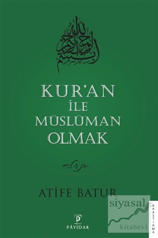 Kur'an İle Müslüman Olmak 4 Atife Batur