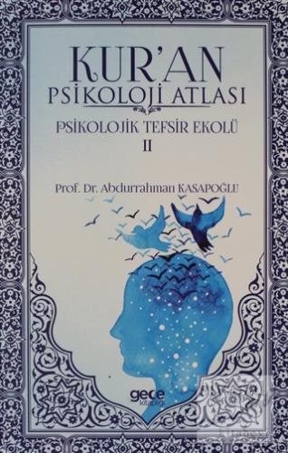 Kur'an Psikolojisi Atlası Cilt: 2 Abdurrahman Kasapoğlu