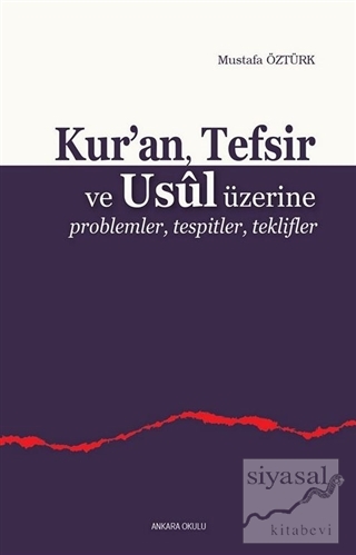 Kur'an, Tefsir ve Usul Üzerine Mustafa Öztürk