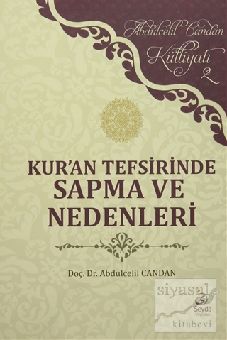 Kur'an Tefsirinde Sapma ve Nedenleri Abdulcelil Candan