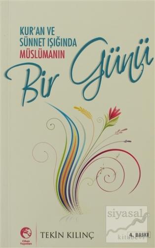 Kur'an ve Sünnet Işığında Müslümanın Bir Günü