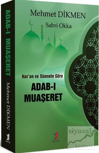 Kur'an ve Sünnete Göre Adab-ı Muaşeret Mehmet Dikmen