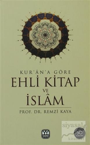 Kur'an'a Göre Ehli Kitap ve İslam