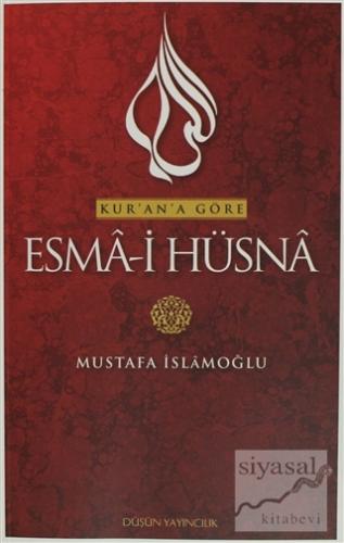 Kur'an'a Göre Esma-i Hüsna 2 Mustafa İslamoğlu
