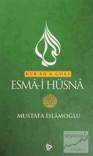 Kur'an'a Göre Esma-i Hüsna -Cilt:2 (Ciltli) Mustafa İslamoğlu