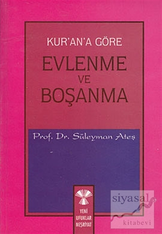 Kur'an'a Göre Evlenme ve Boşanma
