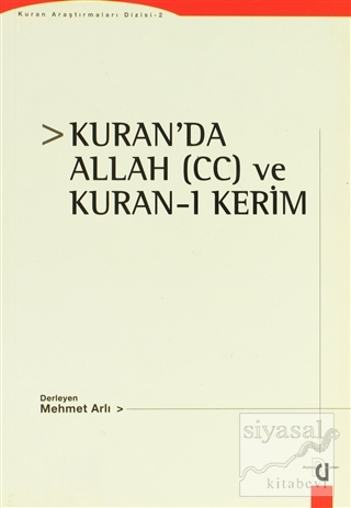 Kuran'da Allah (cc) ve Kuran - ı Kerim Mehmet Arlı