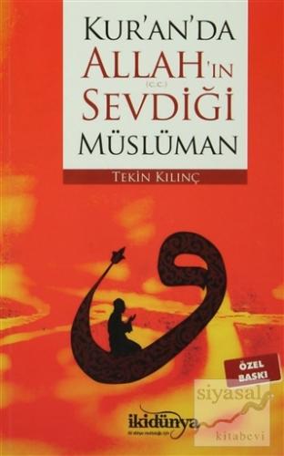 Kur'an'da Allah'ın Sevdiği Müslüman (Özel Baskı)
