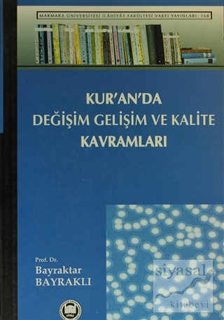 Kur'an'da Değişim, Gelişim ve Kalite Kavramları Bayraktar Bayraklı
