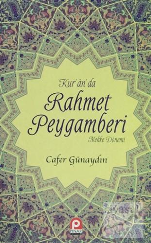 Kur'an'da Rahmet Peygamberi (2 Cilt Takım) Cafer Günaydın