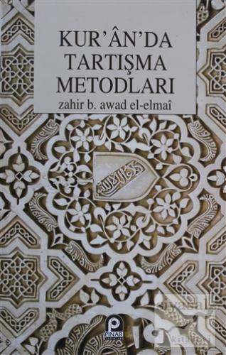 Kur'an'da Tartışma Metodları Zahir Bin Awad el-Elmai