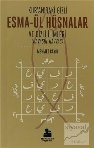 Kur'an'daki Gizli Esma-ül Hüsnalar ve Gizli İlimleri Mehmet Çayır