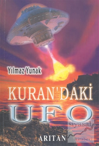 Kuran'daki Ufo Yılmaz Yunak