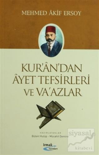 Kur'an'dan Ayet Tefsirleri ve Va'azlar Mehmed Akif Ersoy