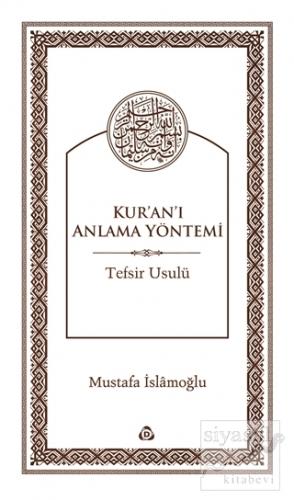 Kur'an'ı Anlama Yöntemi Mustafa İslamoğlu