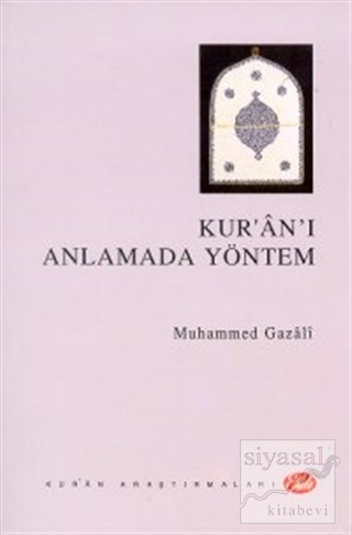 Kur'an'ı Anlamada Yöntem Muhammed Gazali