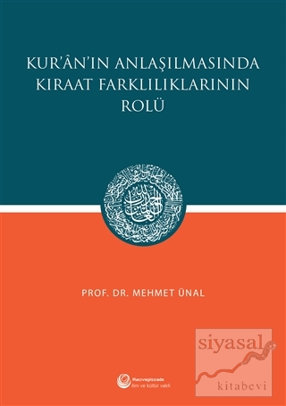 Kur'an'ın Anlaşılmasında Kıraat Farklılıklarının Rolü