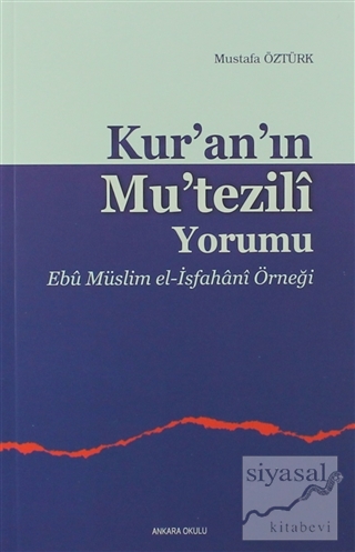 Kur'an'ın Mu'tezili Yorumu Mustafa Öztürk
