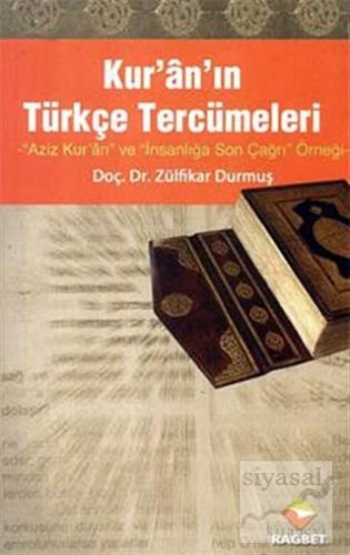 Kur'an'ın Türkçe Tercümeleri Zülfikar Durmuş
