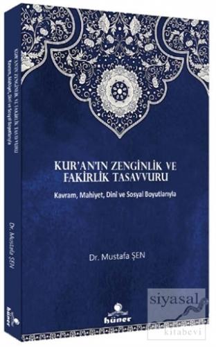 Kur'an'ın Zenginlik ve Fakirlik Tasavvuru Mustafa Şen