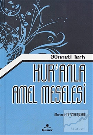 Kur'anla Amel Meselesi