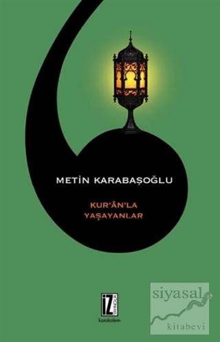 Kur'an'la Yaşayanlar Metin Karabaşoğlu