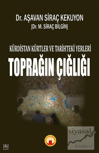 Kürdistan Kürtler ve Tarihteki Yerleri - Toprağın Çığlığı