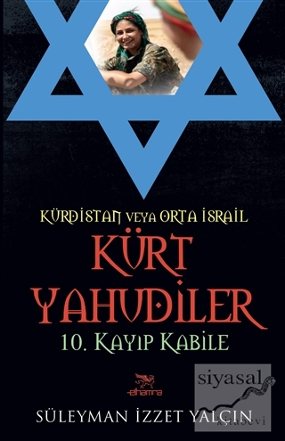 Kürdistan Veya Orta İsrail Kürt Yahudiler Süleyman İzzet Yalçın