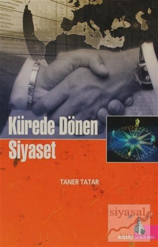 Kürede Dönen Siyaset Taner Tatar