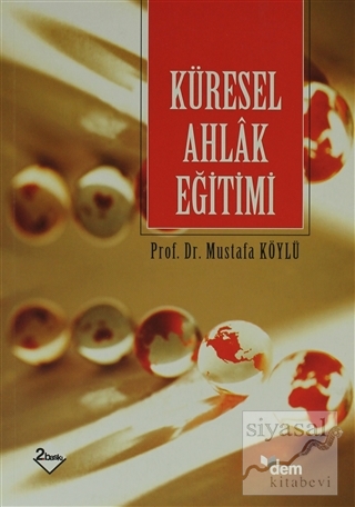 Küresel Ahlak Eğitimi Mustafa Köylü