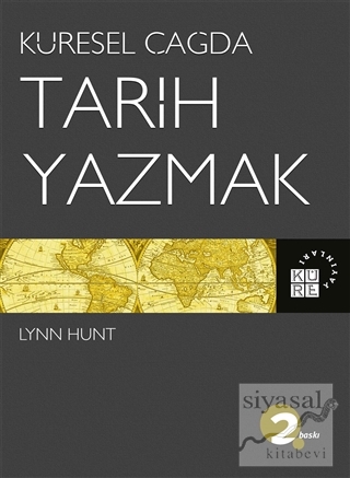 Küresel Çağda Tarih Yazmak Lynn Hunt