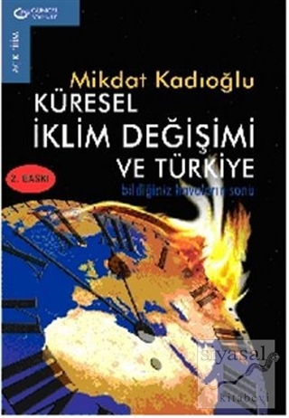 Küresel İklim Değişimi ve Türkiye Mikdat Kadıoğlu